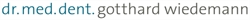ZAHNARZTPRAXIS DR. MED. DENT. GOTTHARD WIEDEMANN