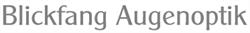 Blickfang Augenoptik GmbH